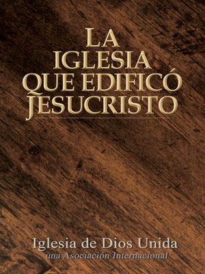 cover image of La Iglesia que edificó Jesucristo